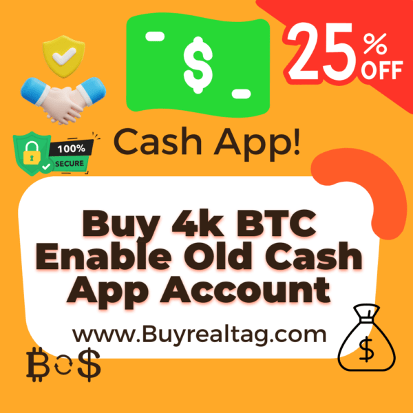 Buy 4k BTC Enable Old Cash App Account